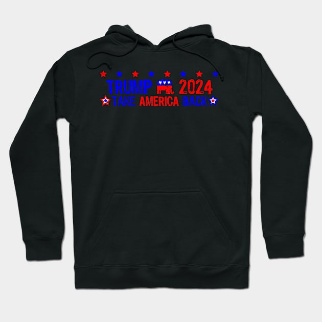 Trump 2024 take america back Hoodie by Dylante